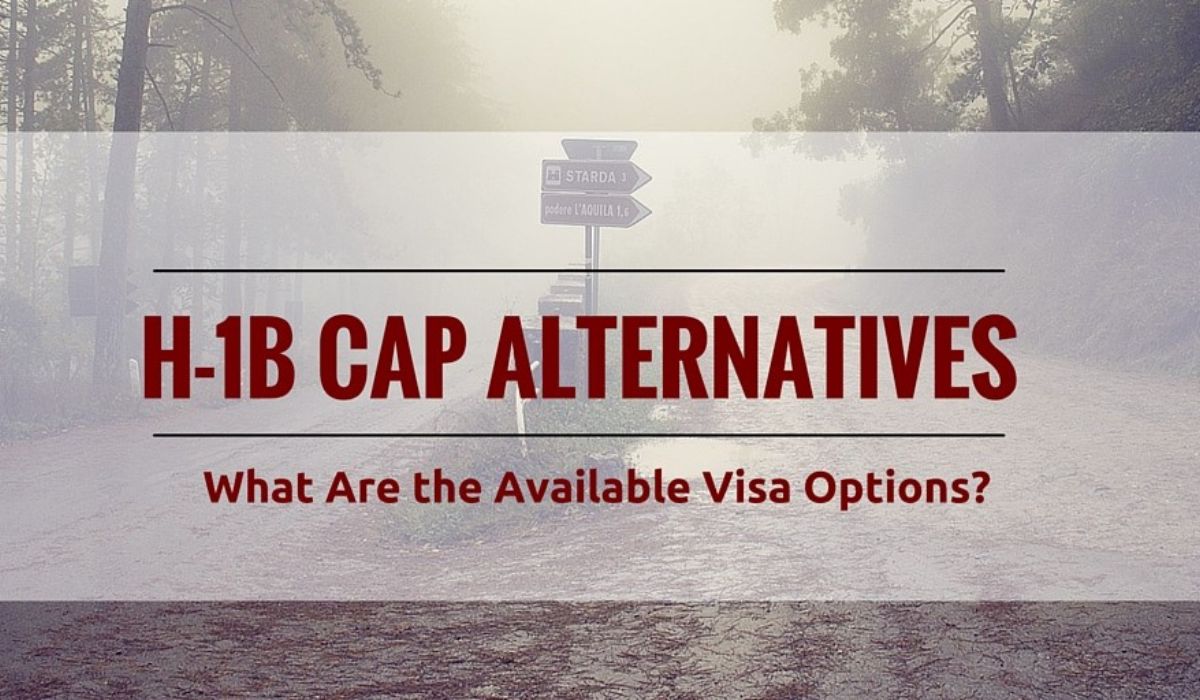 Alternative Visa Options in the Event of a Loss in the H-1B Cap Lottery